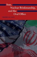 Iran, Nuclear Brinkmanship, and the Oval Office.