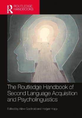 The Routledge Handbook of Second Language Acquisition and Psycholinguistics.