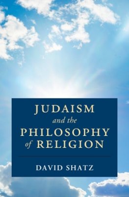 Judaism and the Philosophy of Religion.