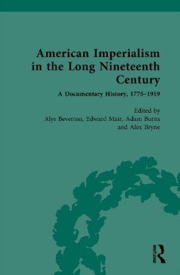 American Imperialism in the Long in the Long Nineteenth Century