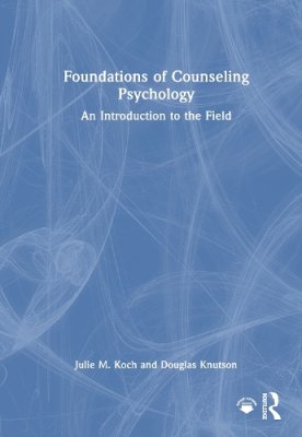 Foundations of Counseling Psychology