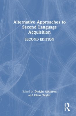 Alternative Approaches to Second Language Acquisition.