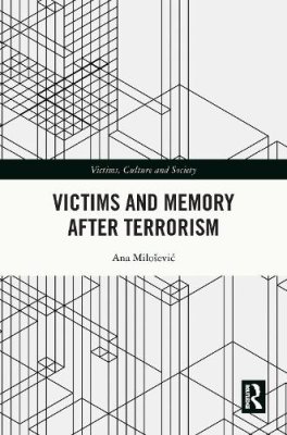 Victims and Memory After Terrorism.