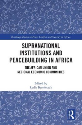 Supranational Institutions and Peacebuilding in Africa