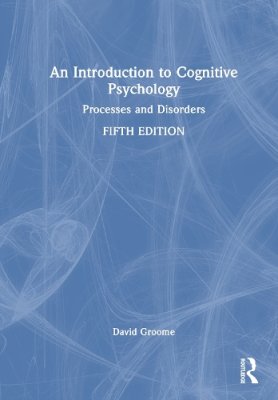 An Introduction to Cognitive Psychology