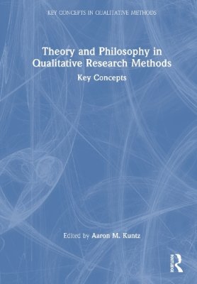 Theory and Philosophy in Qualitative Research Methods