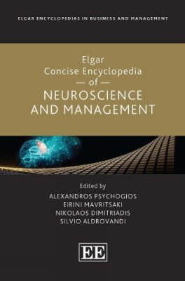 Elgar Concise Encyclopedia of Neuroscience and Management.