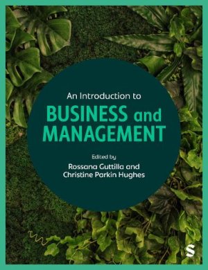 An Introduction to Business and Management.