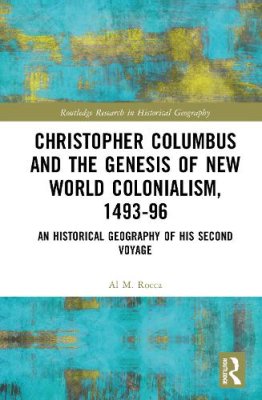 Christopher Columbus and the Genesis of New World Colonialism, 1493-96