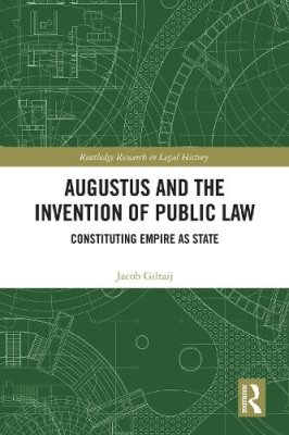 Augustus and the Invention of Public Law