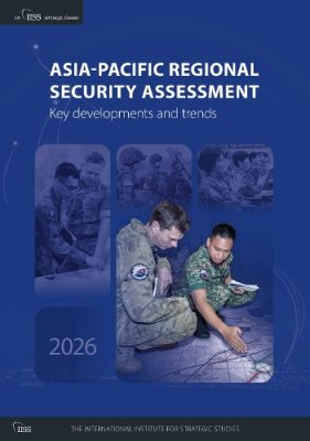 Asia-Pacific Regional Security Assessment 2026