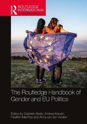 The Routledge Handbook of Gender and EU Politics.
