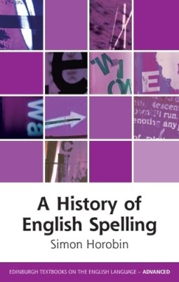 A History of English Spelling.