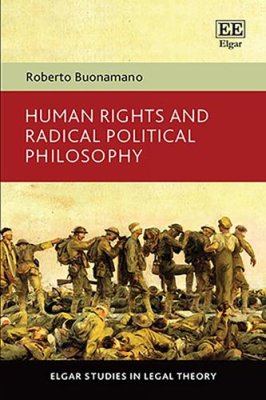 Human Rights and Radical Political Philosophy.