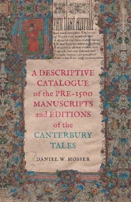 A Descriptive Catalogue of the Pre-1500 Manuscripts and Editions of the Canterbury Tales.