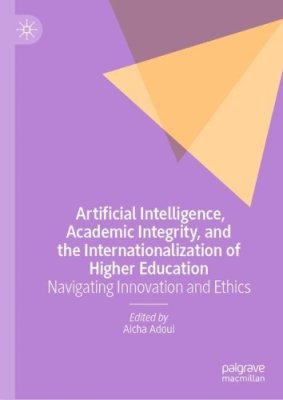 Artificial Intelligence, Academic Integrity, and the Internationalization of Higher Education
