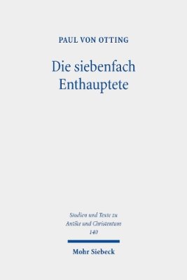 Die siebenfach Enthauptete