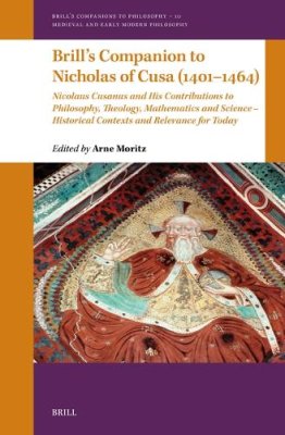 Brill's Companion to Nicholas of Cusa (1401-1464)