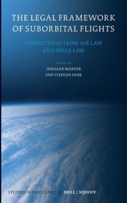 The Legal Framework of Suborbital Flights