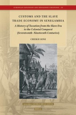 Customs and the Slave Trade Economy in Senegambia