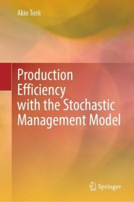 Production Efficiency with the Stochastic Management Model.