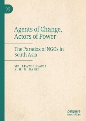 Agents of Change, Actors of Power