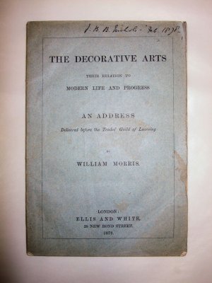 The Decorative Arts. Their Relation to Modern Life and Progress. An Address delivered before the Trades' Guild of Learning. London, Ellis and White, 1878.