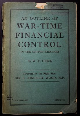 An Outline of War-Time Financial Control in the United Kingdom. With a foreword by H. Kingsley Wood. London, Macmillan, 1941.