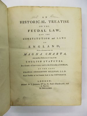 An Historical Treatise on the Feudal Law, and the Constitution and Laws of England, with a Commentary on Magna Charta. London, J. Johnson, 1772.