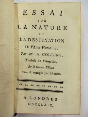 Essai sur la nature et de la destination de l'Ame Humaine. Londres, 1769.