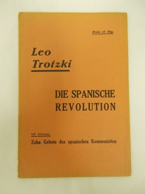 Die Spanische Revolution. Leipzig, Fritrz Buchner, [1931].