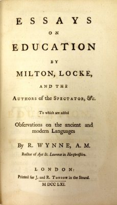 Essays on Education by Milton, Locke, and the Authors of the Spectator, &c. To which are added Observations on the ancient and modern Languages. London, J. and R. Tonson, 1761.