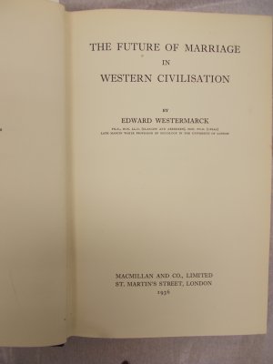 The Future of Marriage in Western Civilisation. London, Macmillan, 1936.