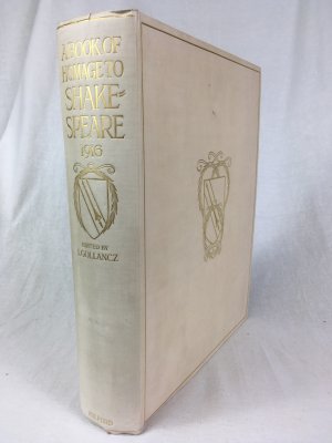 A Book of Homage to Shakespeare, to Commemorate the Three Hundredth Anniversary of Shakespeare's Death MCMXVI. Oxford, Humphrey Milford, Oxford University Press, 1916.