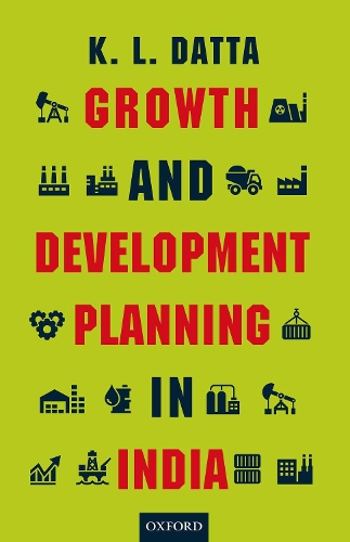 Growth and Development Planning in India.
