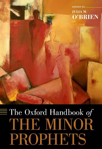 The Oxford Handbook of the Minor Prophets.