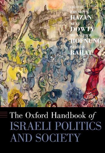 The Oxford Handbook of Israeli Politics and Society.