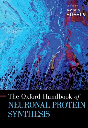 The Oxford Handbook of Neuronal Protein Synthesis.