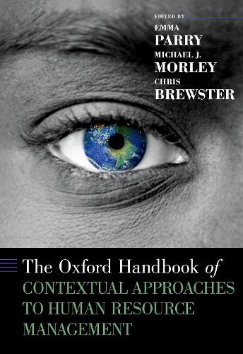 The Oxford Handbook of Contextual Approaches to Human Resource Management.