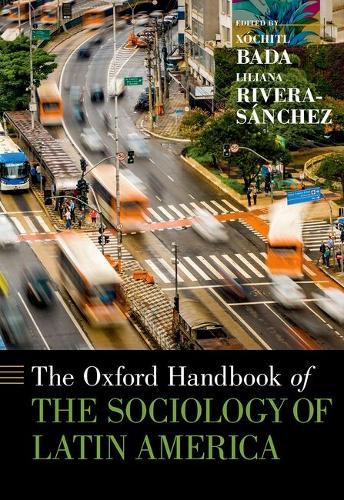 The Oxford Handbook of the Sociology of Latin America.