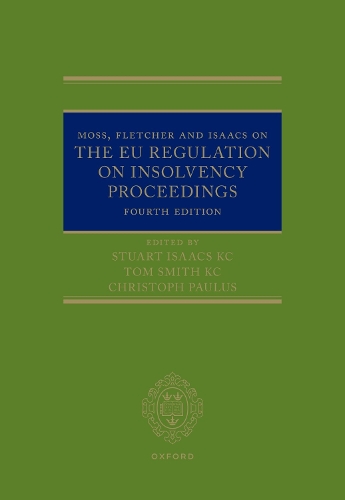 Moss, Fletcher and Isaacs on The EU Regulation on Insolvency Proceedings.