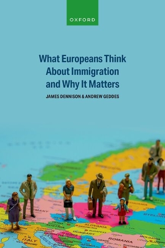 What Europeans Think About Immigration and Why It Matters.