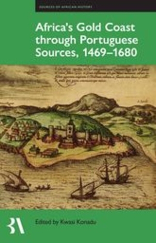 Africa's Gold Coast Through Portuguese Sources, 1471-1671.