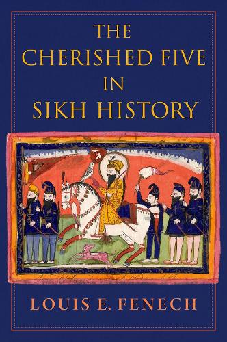 The Cherished Five in Sikh History.