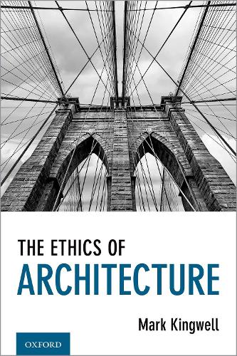 The Ethics of Architecture.