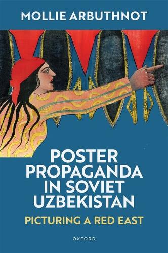 Poster Propaganda in Soviet Uzbekistan