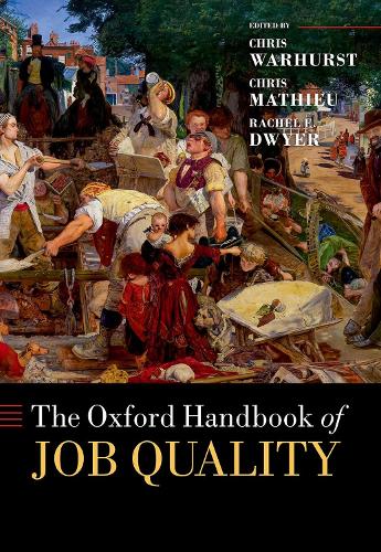 The Oxford Handbook of Job Quality.