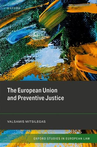 The European Union and Preventive Justice.