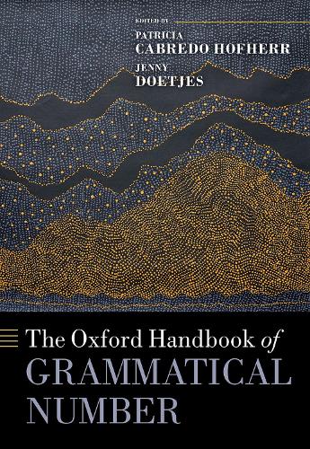 The Oxford Handbook of Grammatical Number.