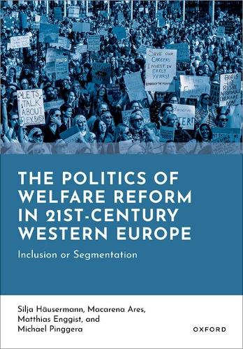 The Politics of Welfare Reform in 21st-Century Western Europe